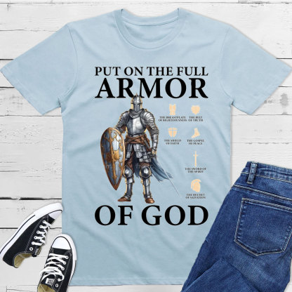 Put On The Full Armor Of God Christian T-Shirt