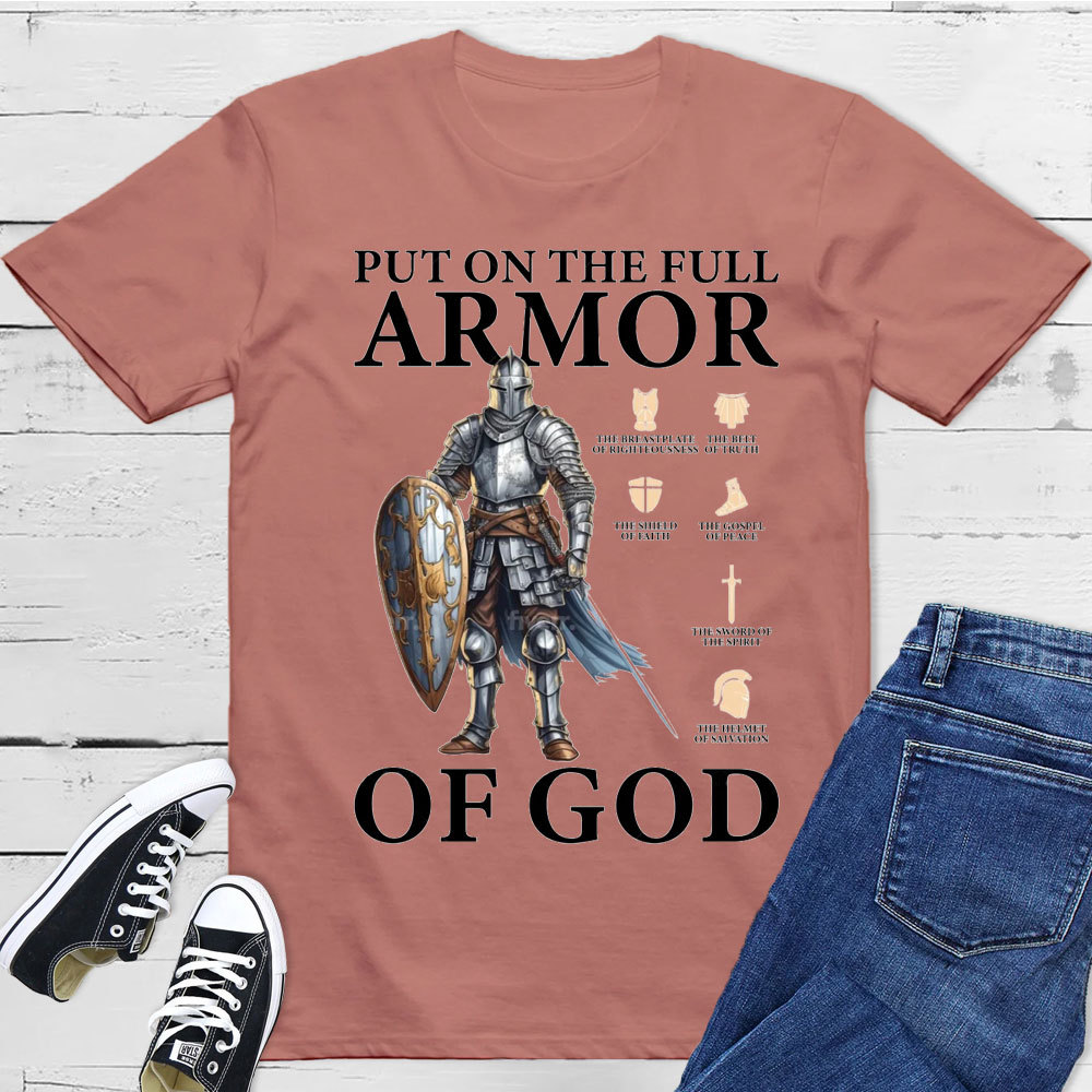 Put On The Full Armor Of God Christian T-Shirt