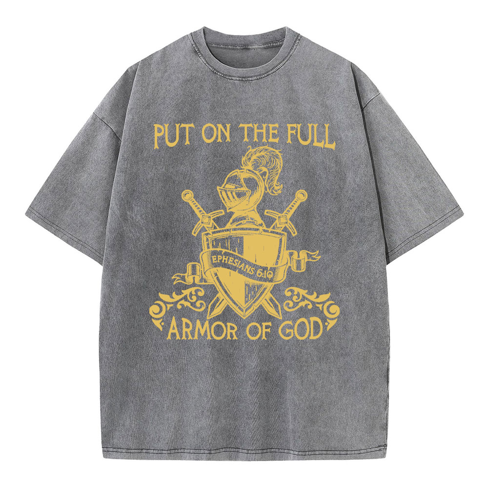 Put On The Full Armor Of God Christian Washed T-Shirt