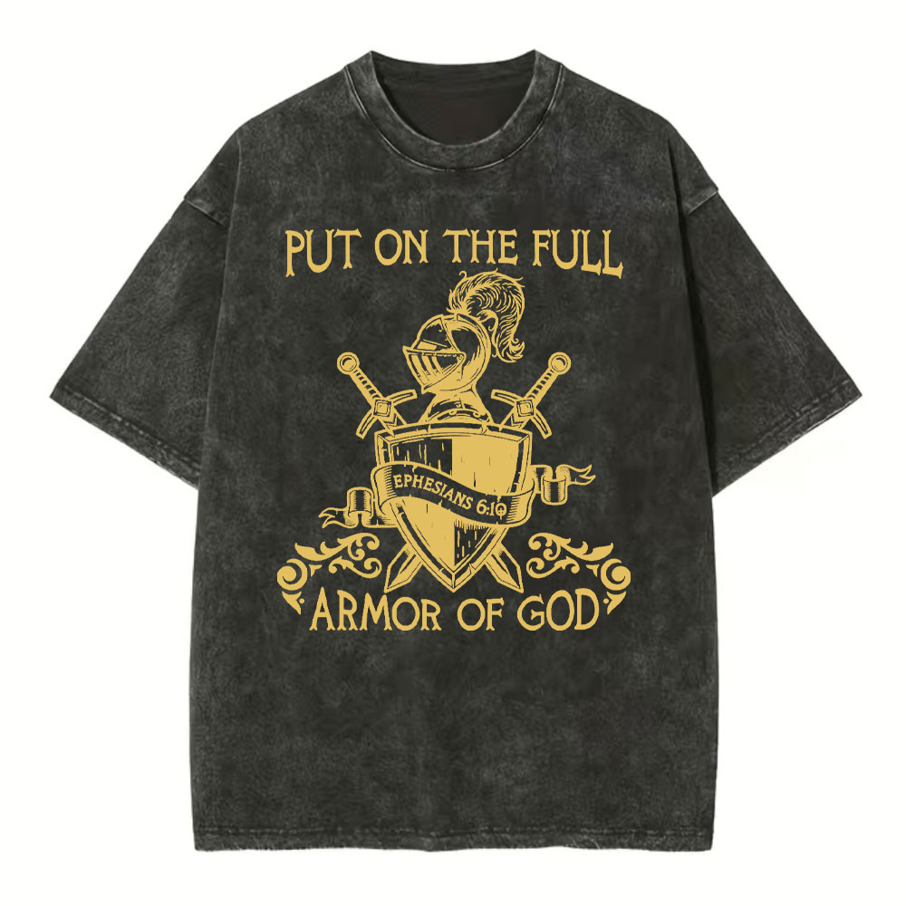 Put On The Full Armor Of God Christian Washed T-Shirt