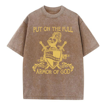Put On The Full Armor Of God Christian Washed T-Shirt