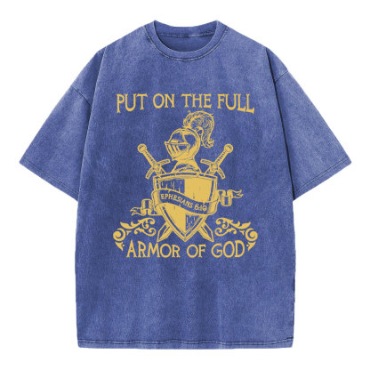 Put On The Full Armor Of God Christian Washed T-Shirt