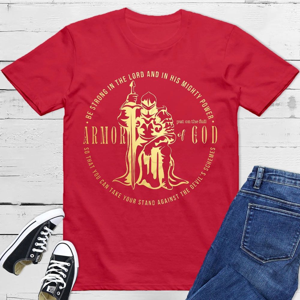 Put On The Full Of Armor Of God Christian T-Shirt