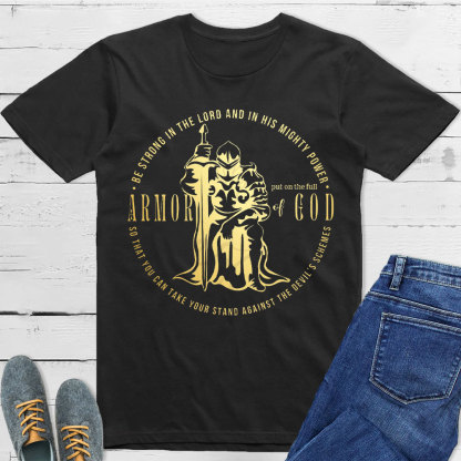 Put On The Full Of Armor Of God Christian T-Shirt