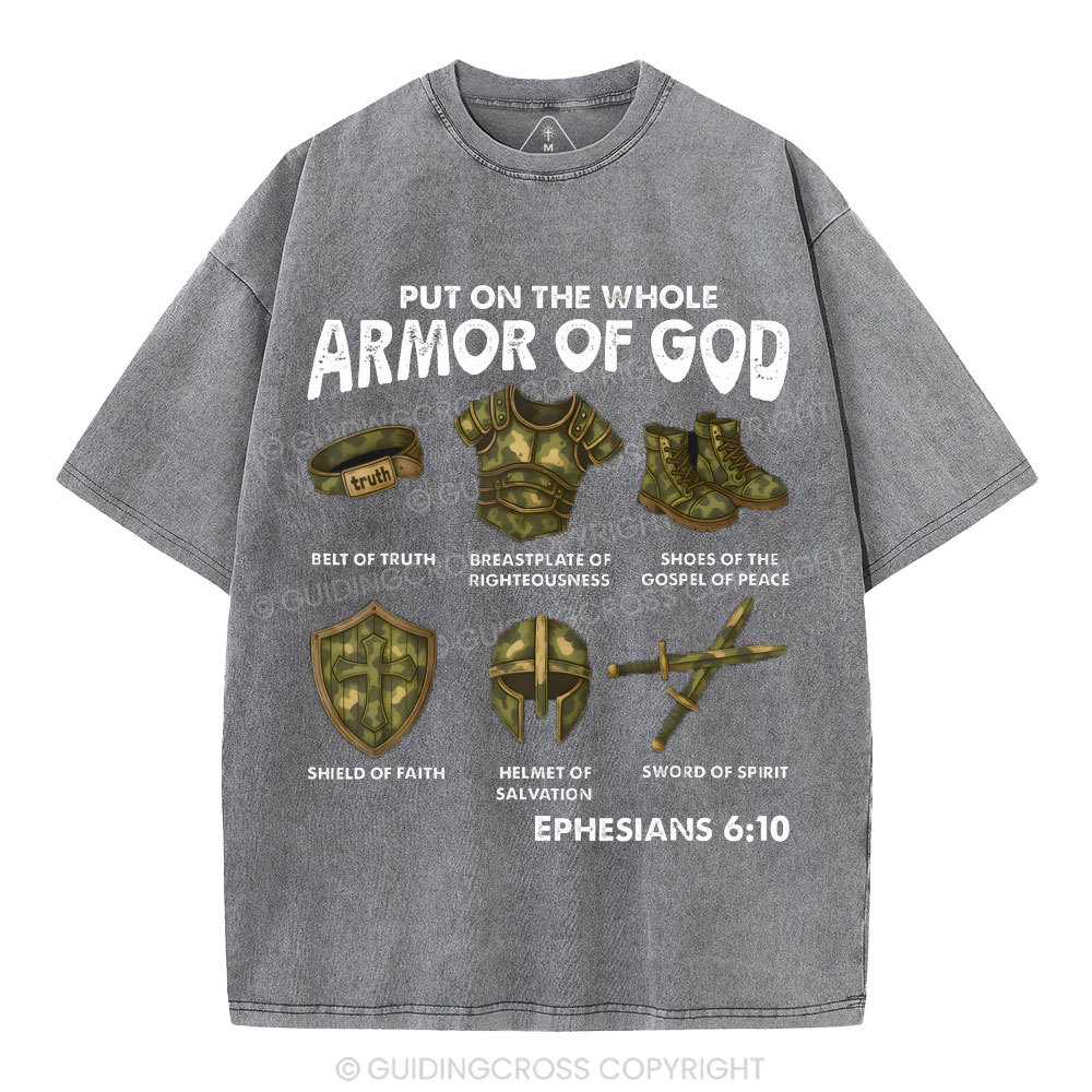 Put On The Whole Armor Of God Christian Washed T-Shirt