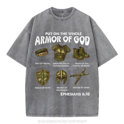 Put On The Whole Armor Of God Christian Washed T-Shirt