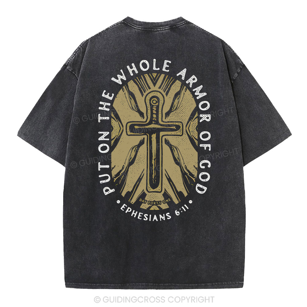 Put On The Whole Armor Of God Christian Washed T-Shirt