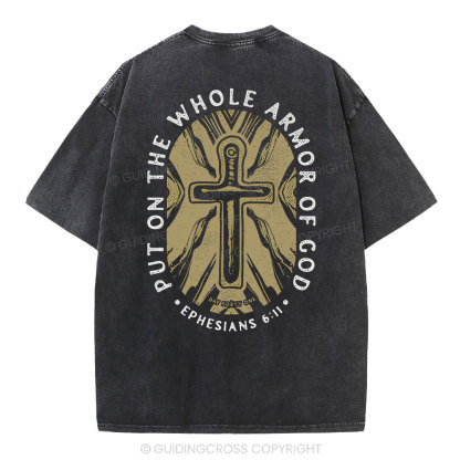 Put On The Whole Armor Of God Christian Washed T-Shirt