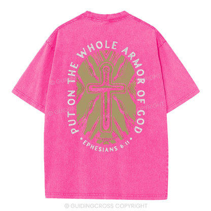 Put On The Whole Armor Of God Christian Washed T-Shirt