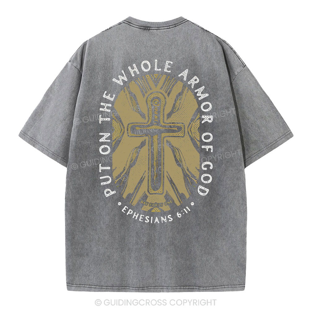 Put On The Whole Armor Of God Christian Washed T-Shirt