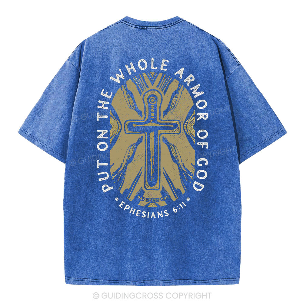 Put On The Whole Armor Of God Christian Washed T-Shirt