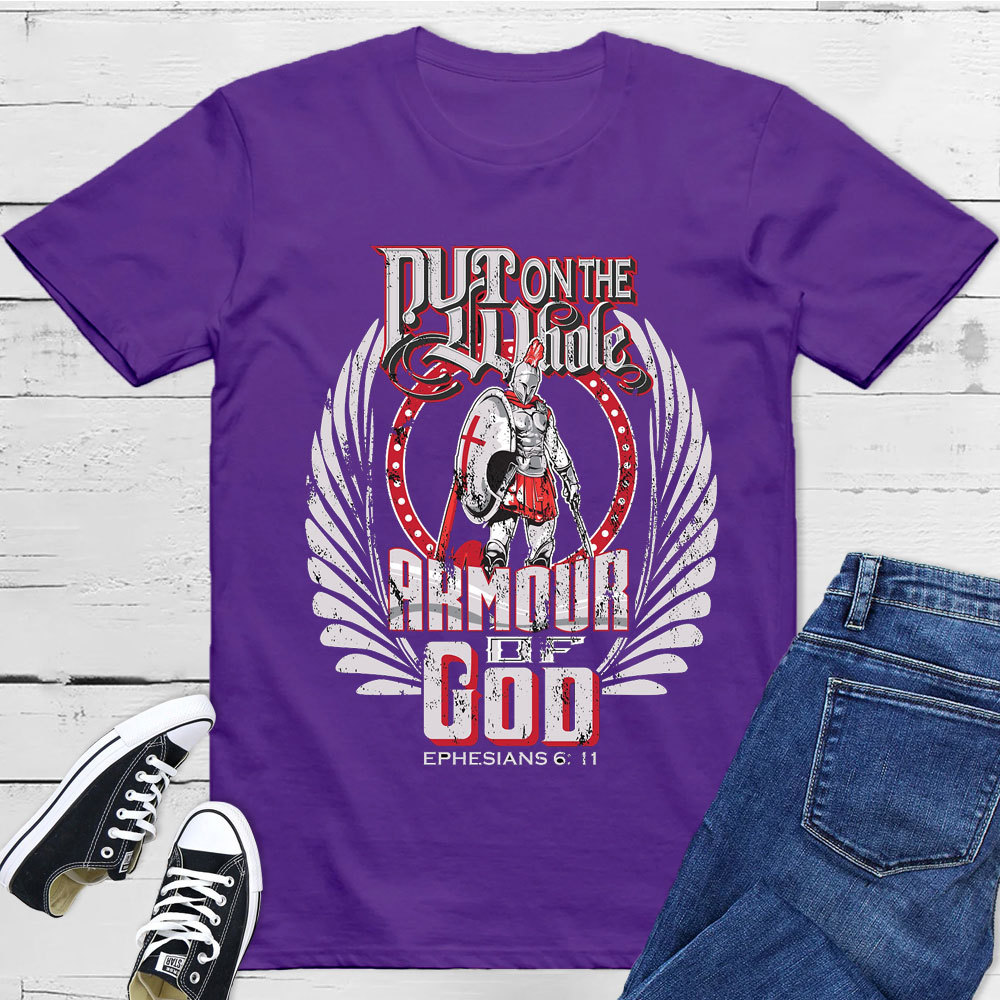 Put On The Whole Armour Of God Christian T-Shirt