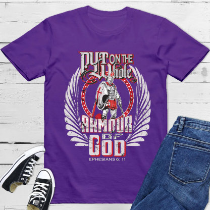 Put On The Whole Armour Of God Christian T-Shirt