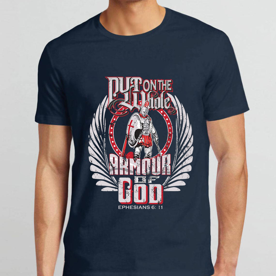 Put On The Whole Armour Of God Christian T-Shirt