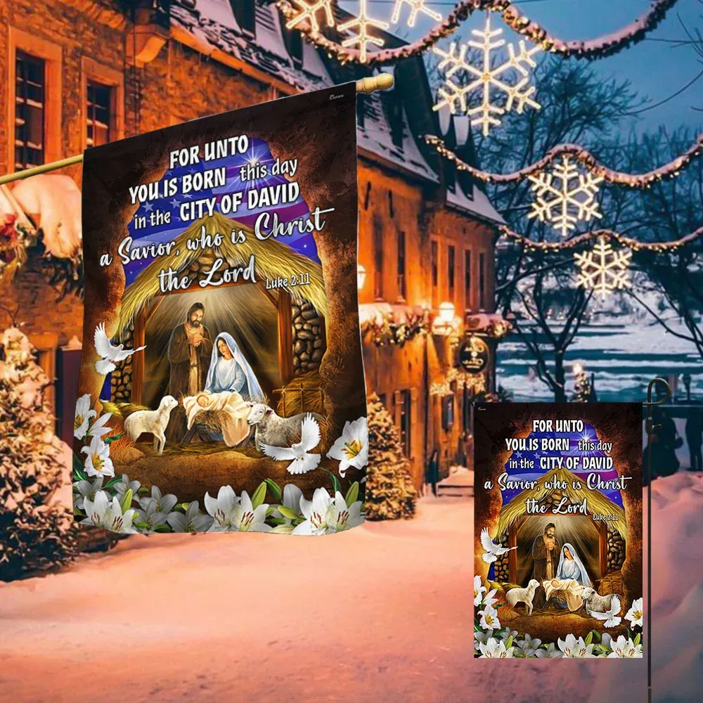 For Unto You Is Born This Day A Savior Who Is Christ The Lord Flag