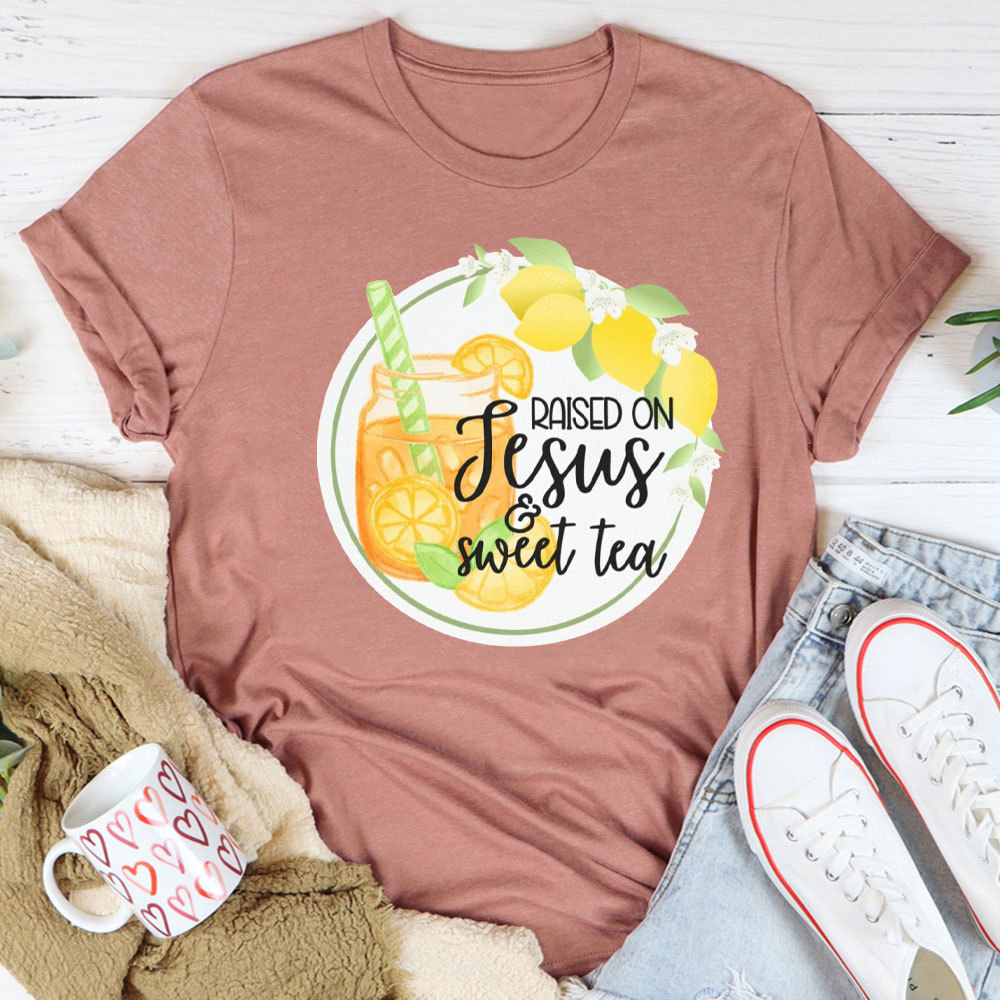 Raised On Jesus And Sweet Tea Christian T-Shirt