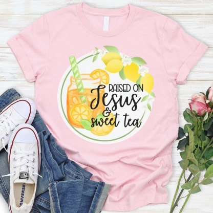 Raised On Jesus And Sweet Tea Christian T-Shirt