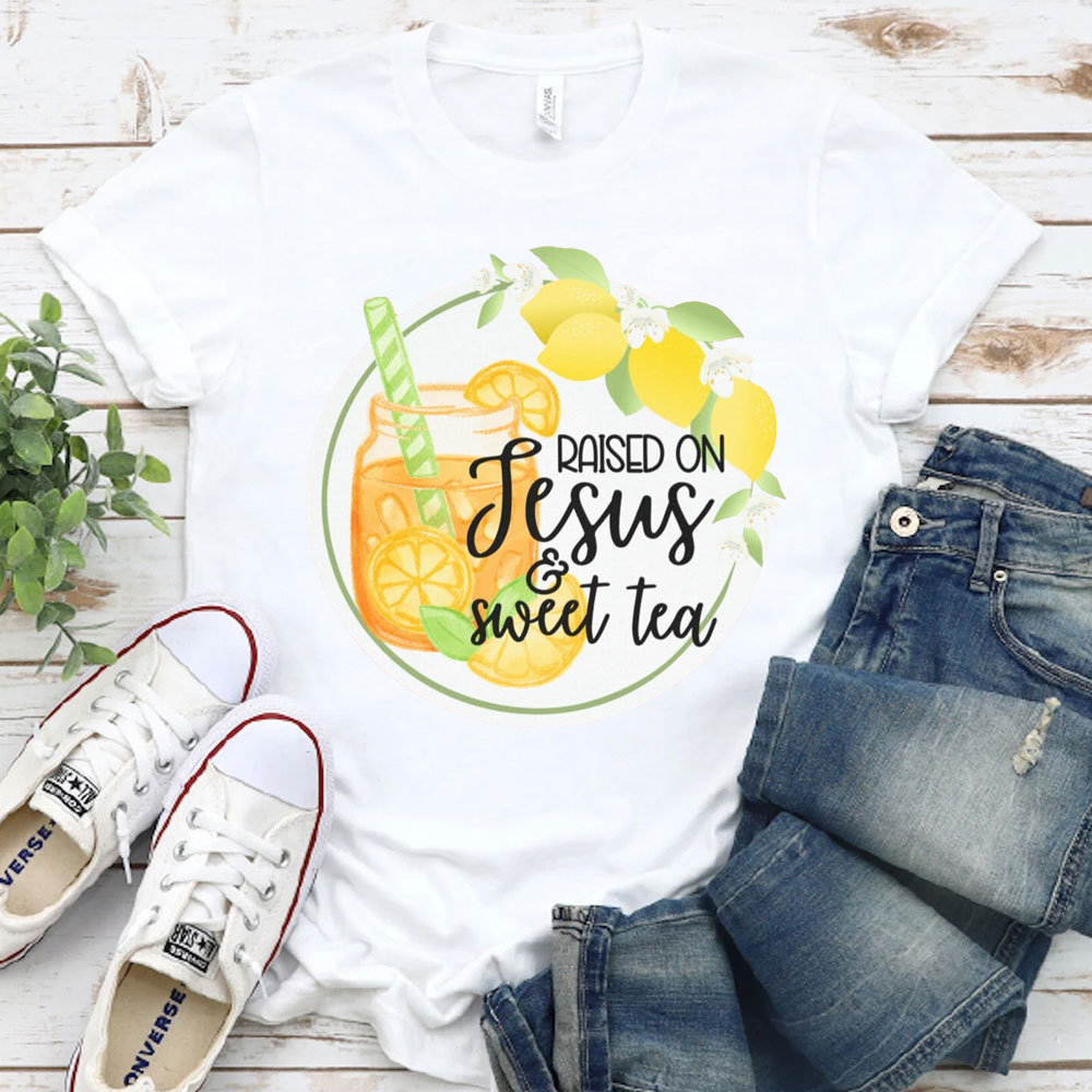 Raised On Jesus And Sweet Tea Christian T-Shirt