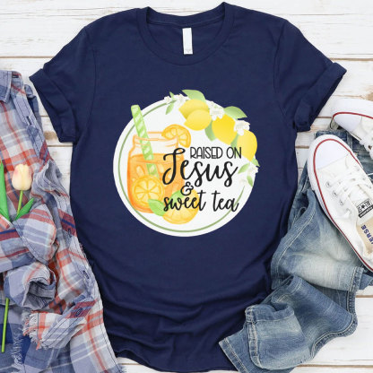 Raised On Jesus And Sweet Tea Christian T-Shirt