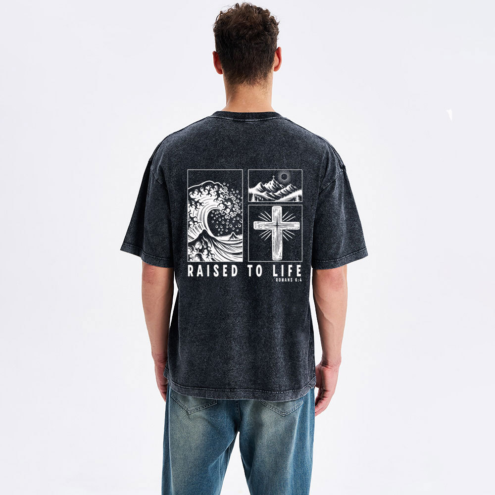 Raised To Life Christian Washed T-Shirt
