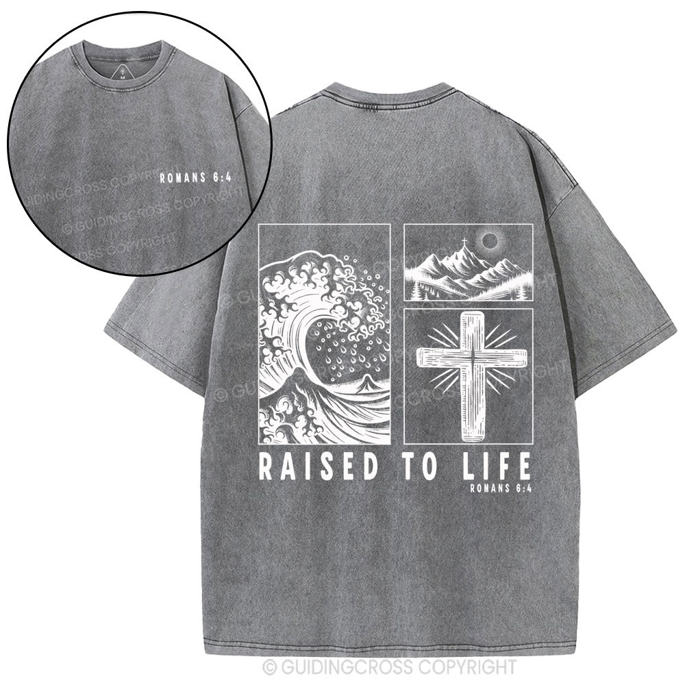 Raised To Life Christian Washed T-Shirt