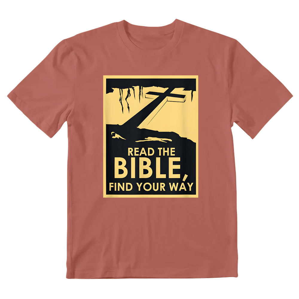 Read The Bible Find Your WAY Christian T-Shirt