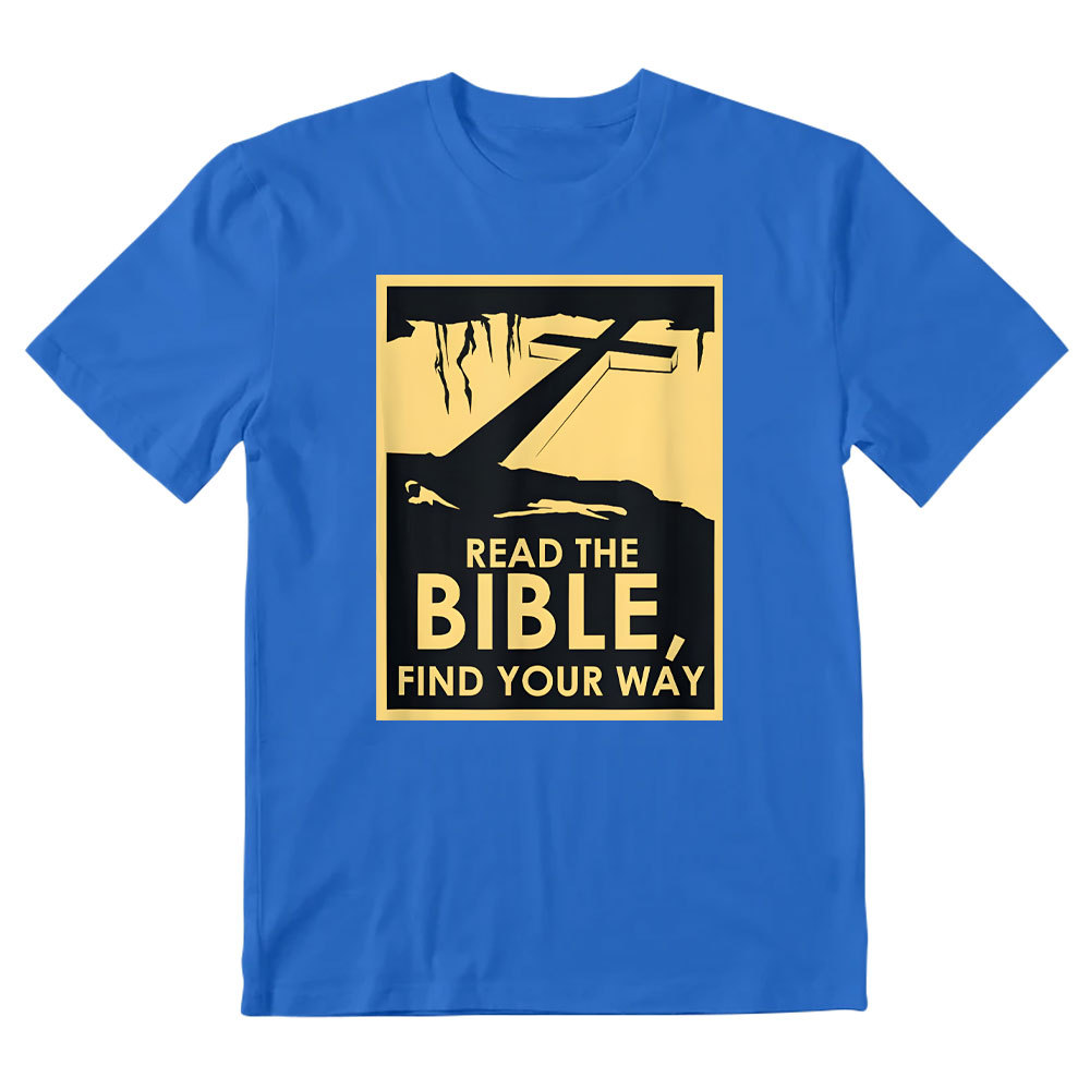 Read The Bible Find Your WAY Christian T-Shirt