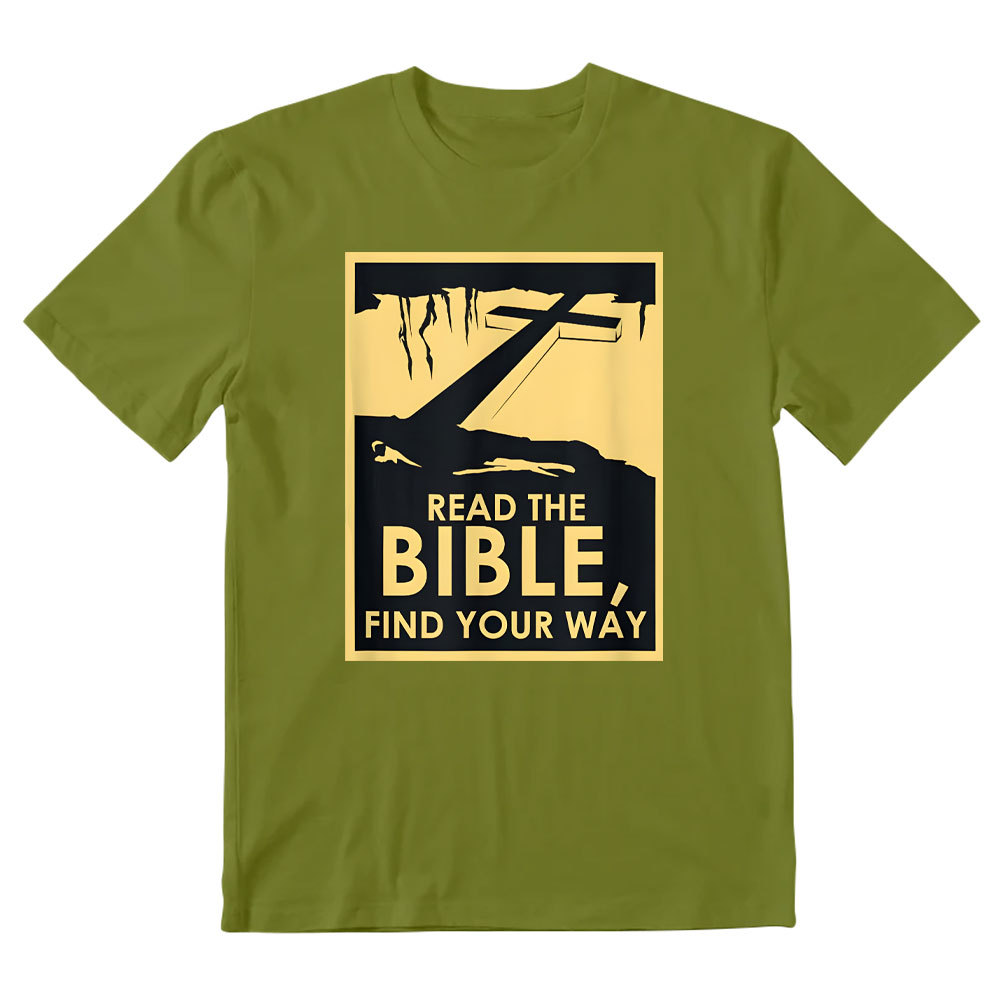 Read The Bible Find Your WAY Christian T-Shirt
