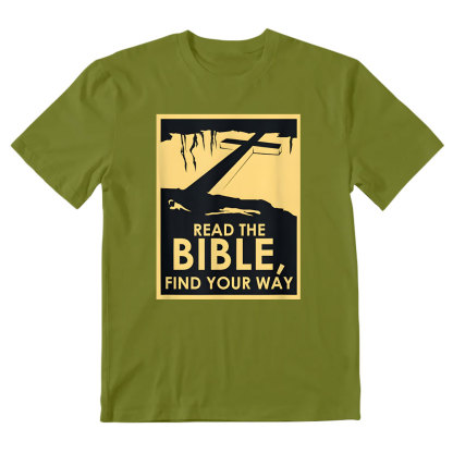 Read The Bible Find Your WAY Christian T-Shirt