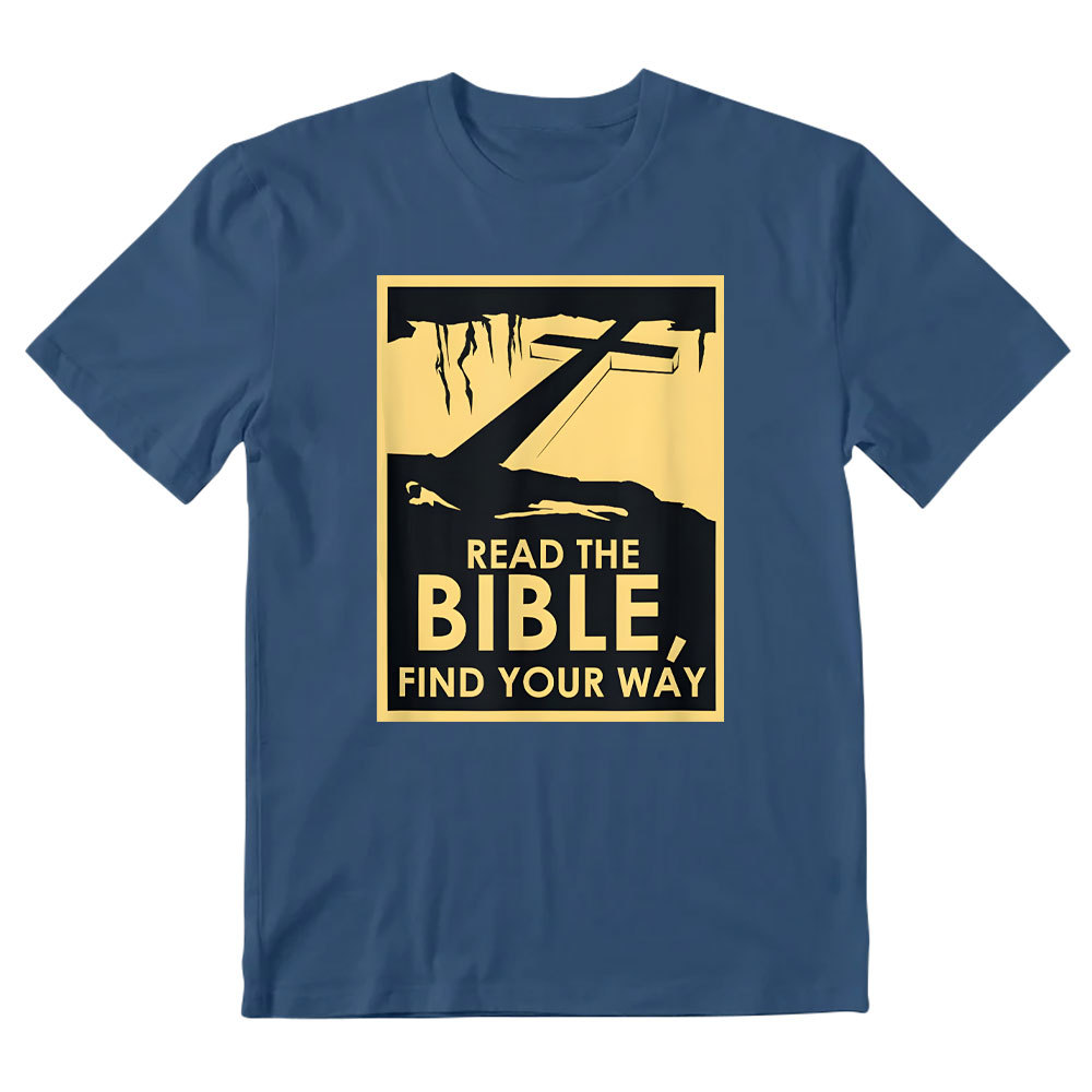 Read The Bible Find Your WAY Christian T-Shirt