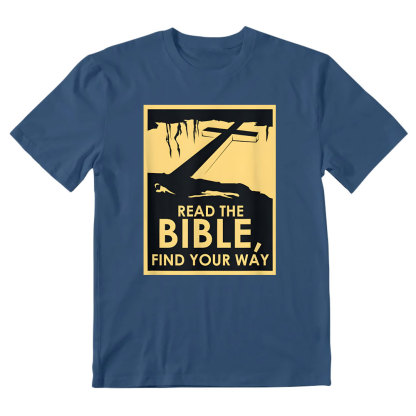 Read The Bible Find Your WAY Christian T-Shirt