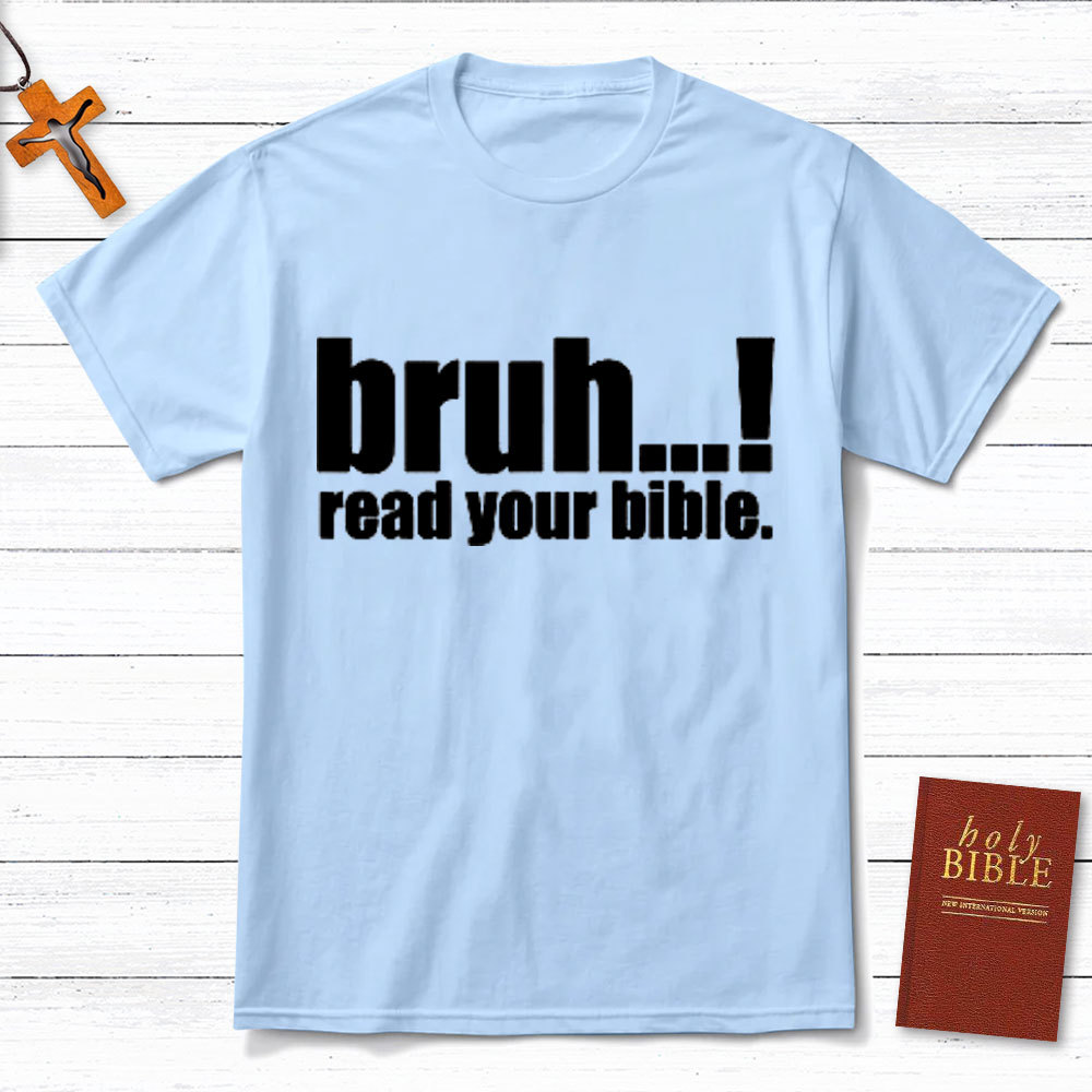 Read Your Bible Christian T-Shirt