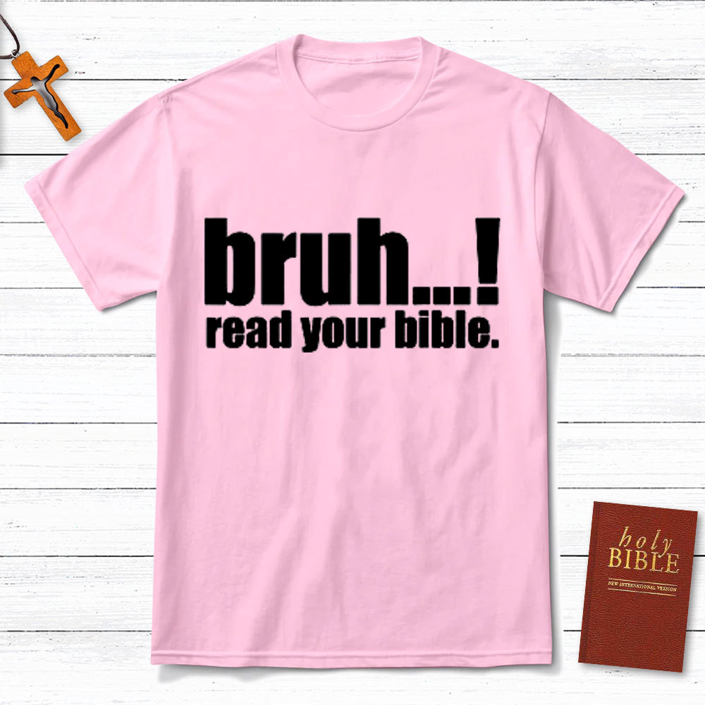 Read Your Bible Christian T-Shirt