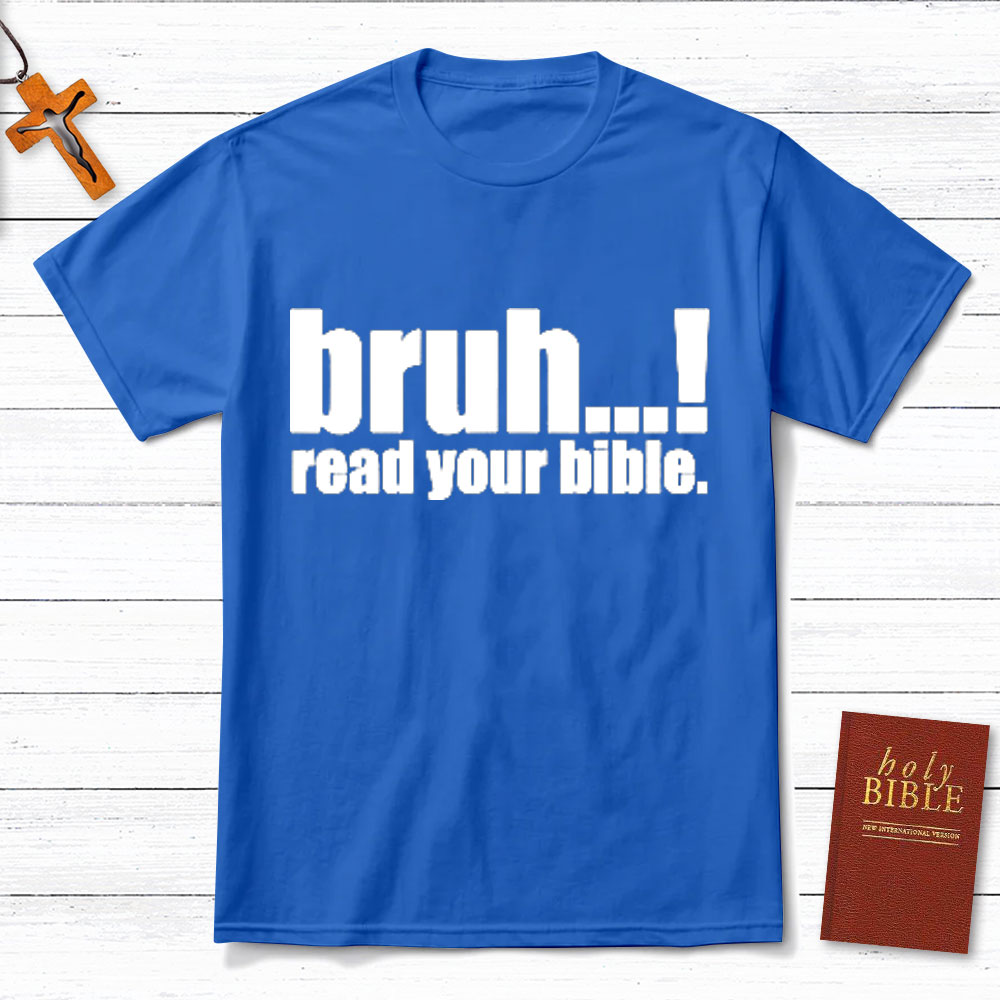 Read Your Bible Christian T-Shirt