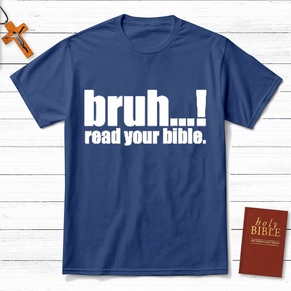 Read Your Bible Christian T-Shirt