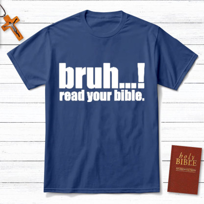 Read Your Bible Christian T-Shirt