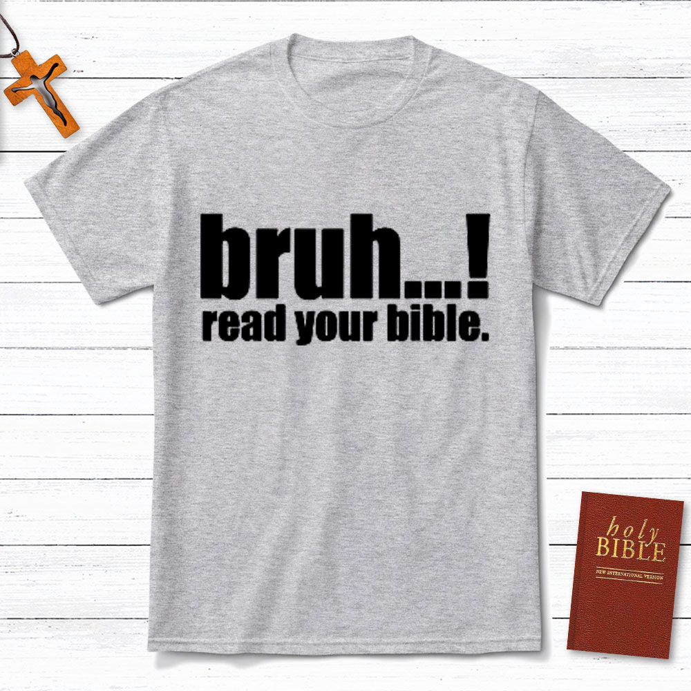Read Your Bible Christian T-Shirt