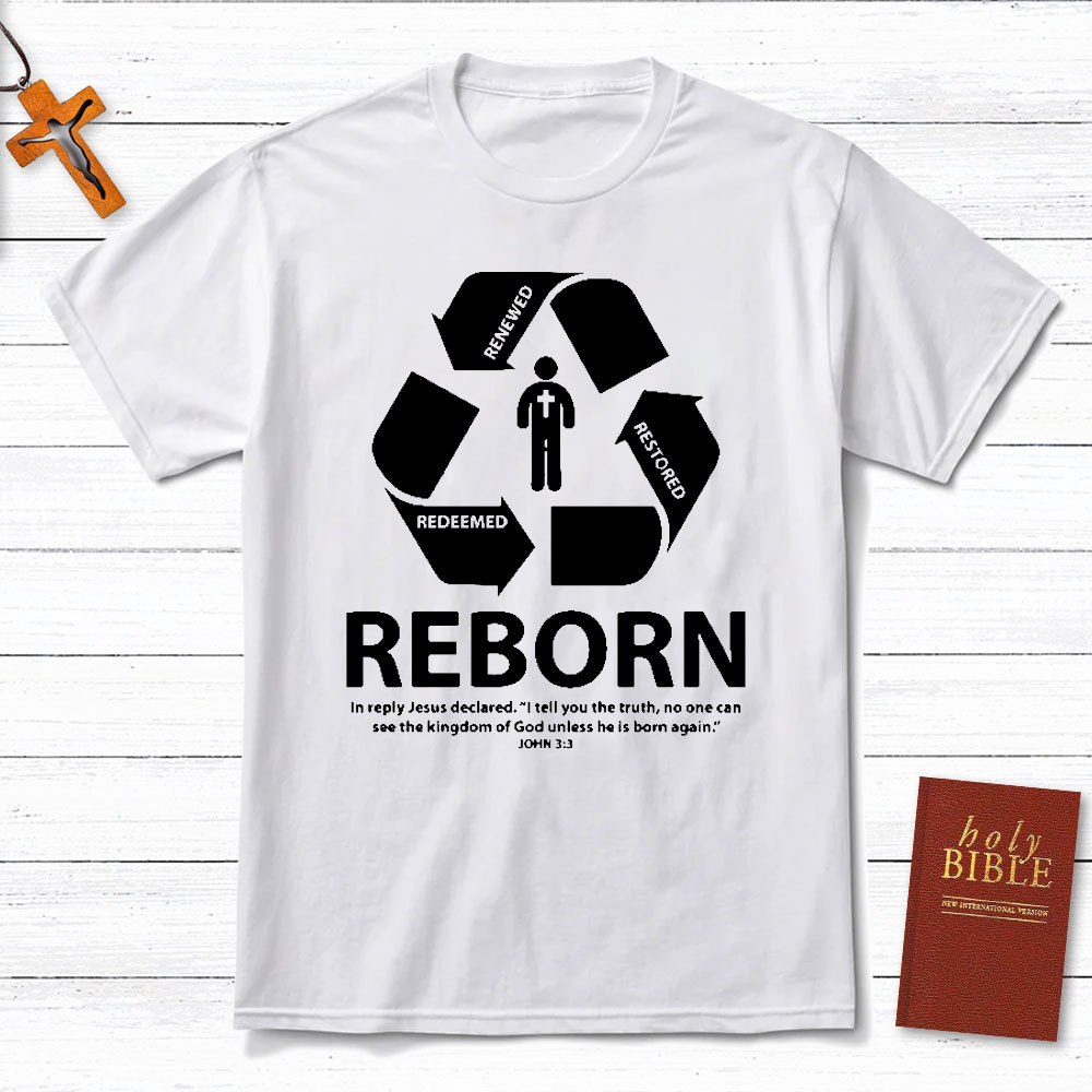 Reborn Christian T-Shirt