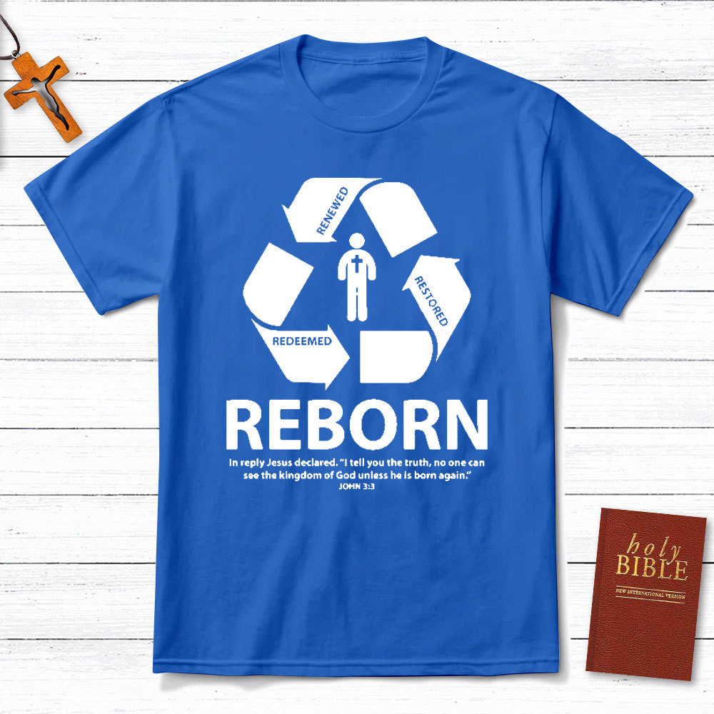 Reborn Christian T-Shirt