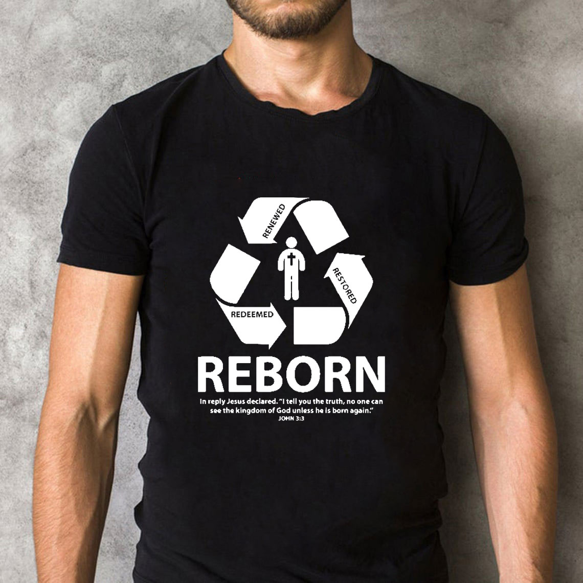 Reborn Christian T-Shirt