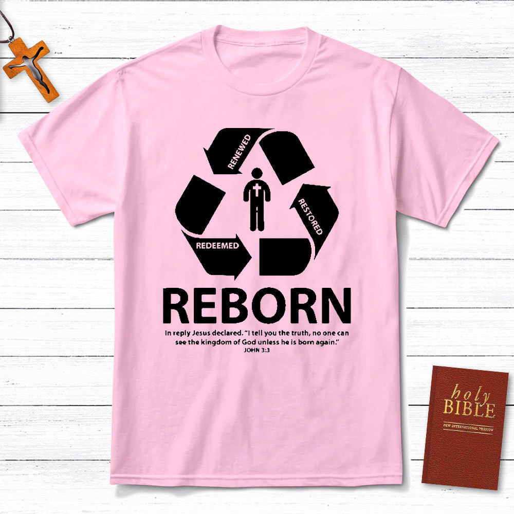 Reborn Christian T-Shirt