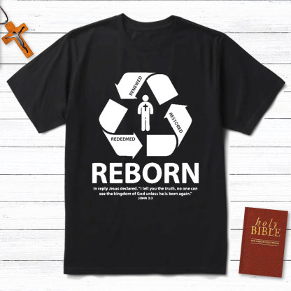 Reborn Christian T-Shirt