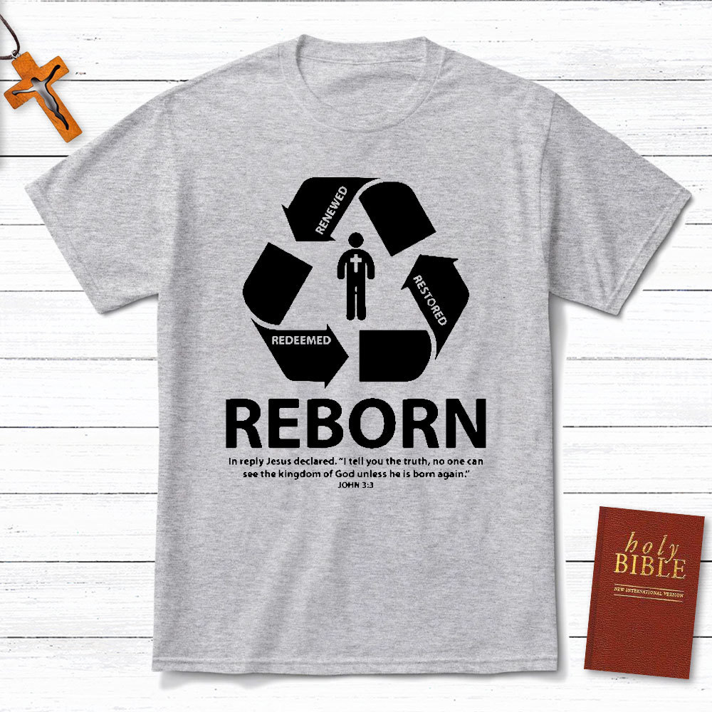 Reborn Christian T-Shirt