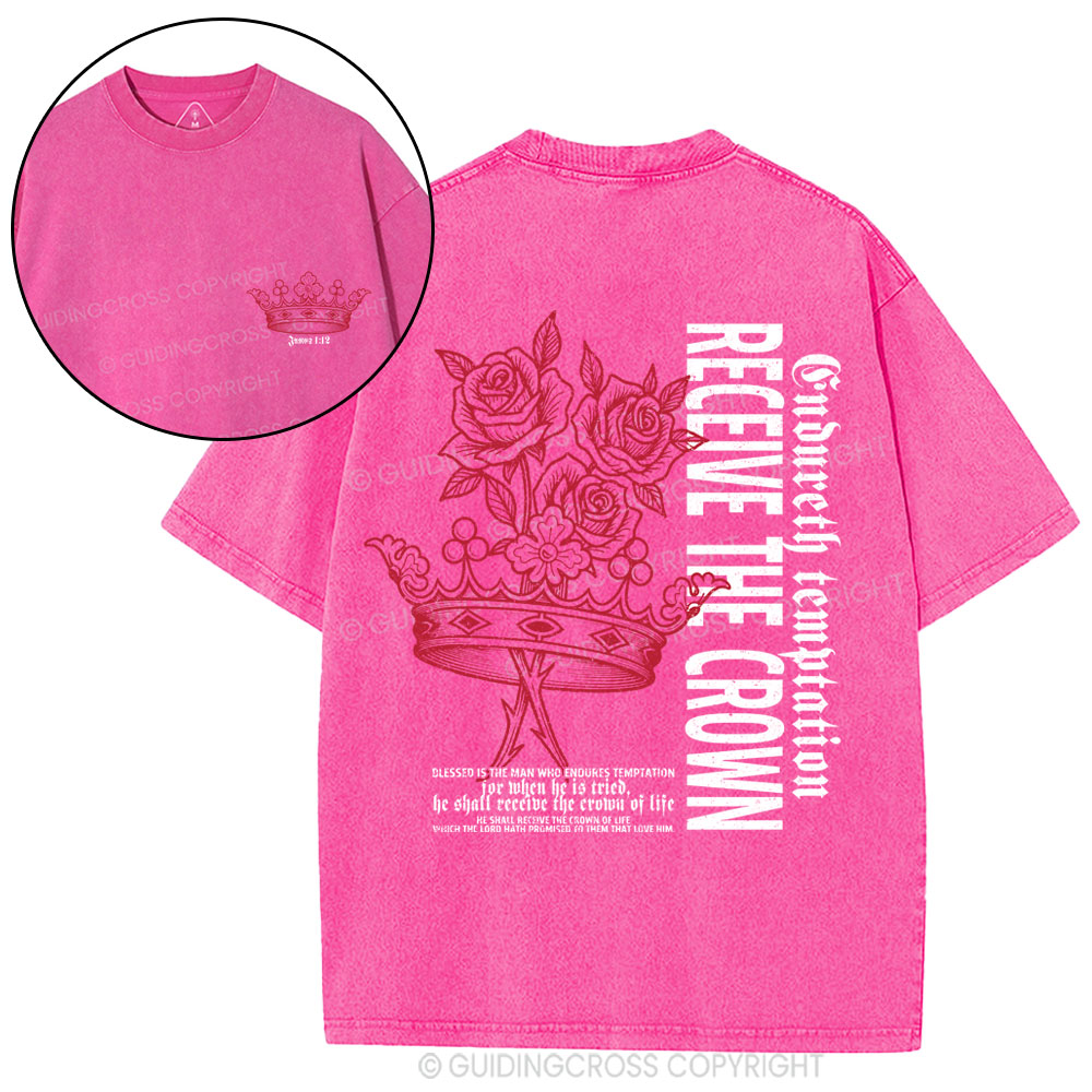 Receive The Crown Christian Washed T-Shirt