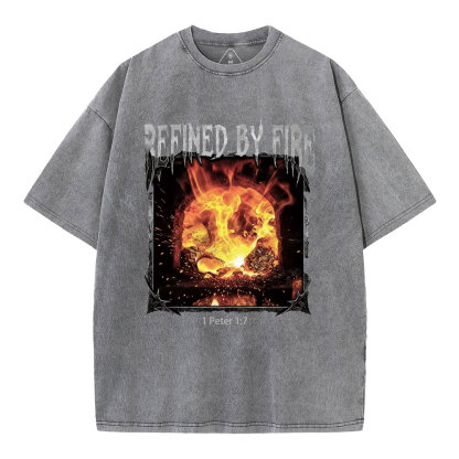 Refined By Fire Christian Washed T-Shirt