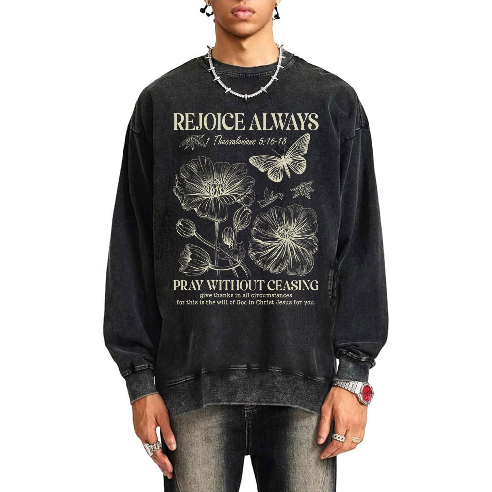 Rejoice Always Christian Washed Sweatshirt