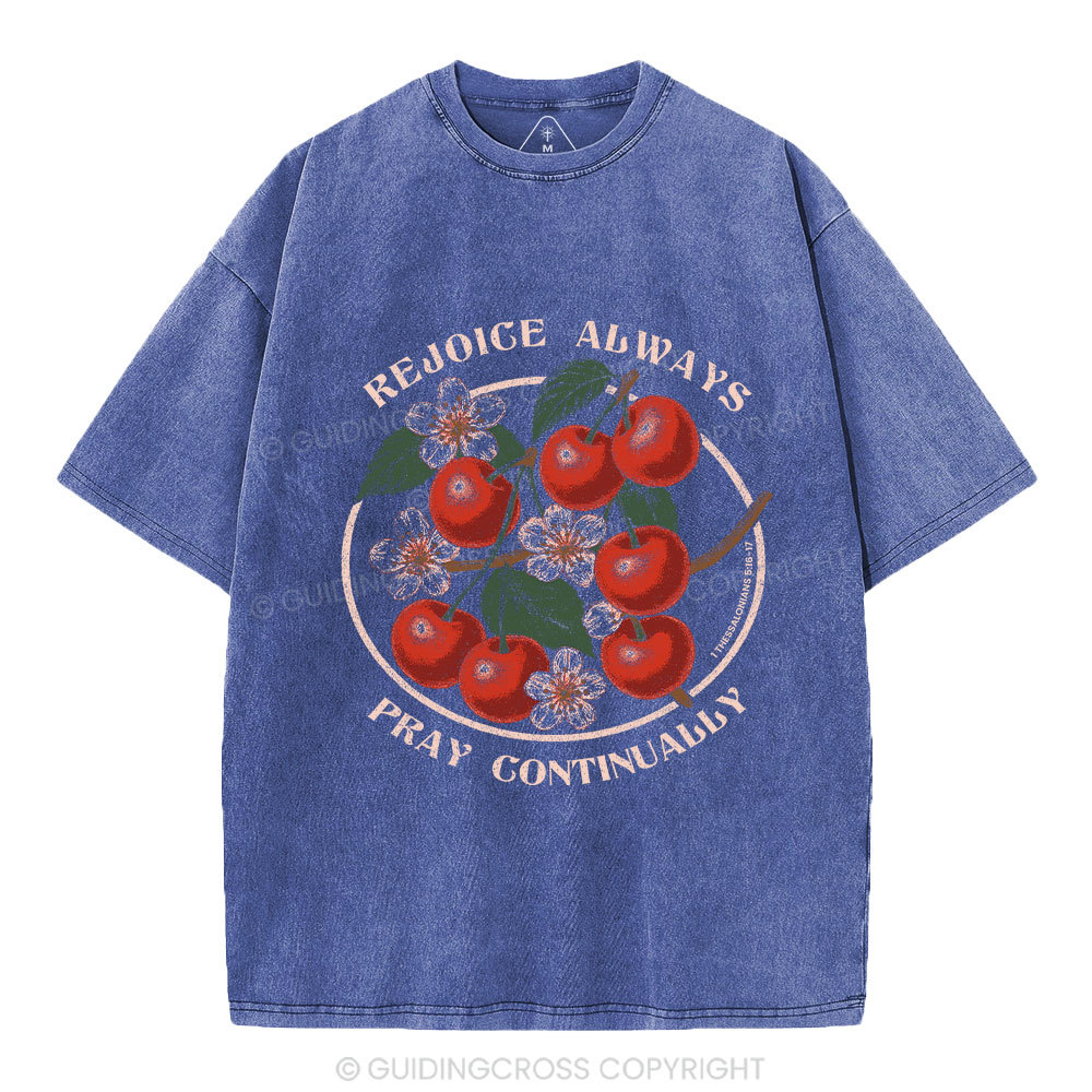 Rejoice Always Christian Washed T-Shirt