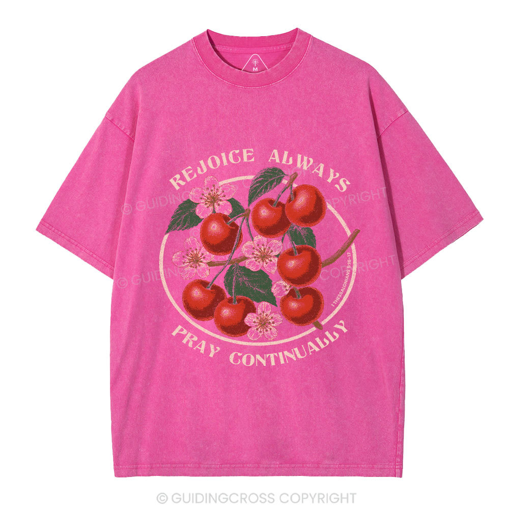 Rejoice Always Christian Washed T-Shirt