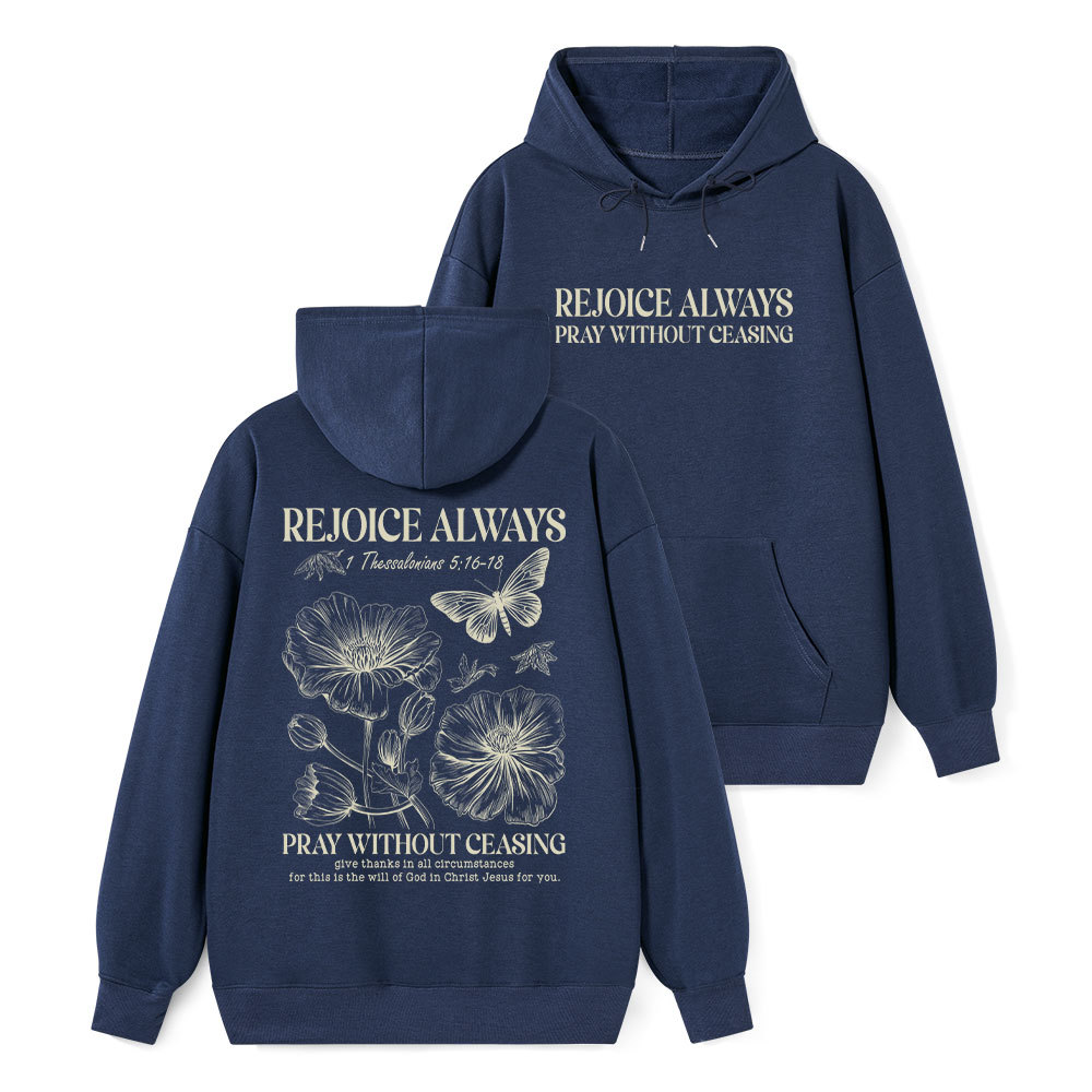 Rejoice Always Classic Christian Hoodie
