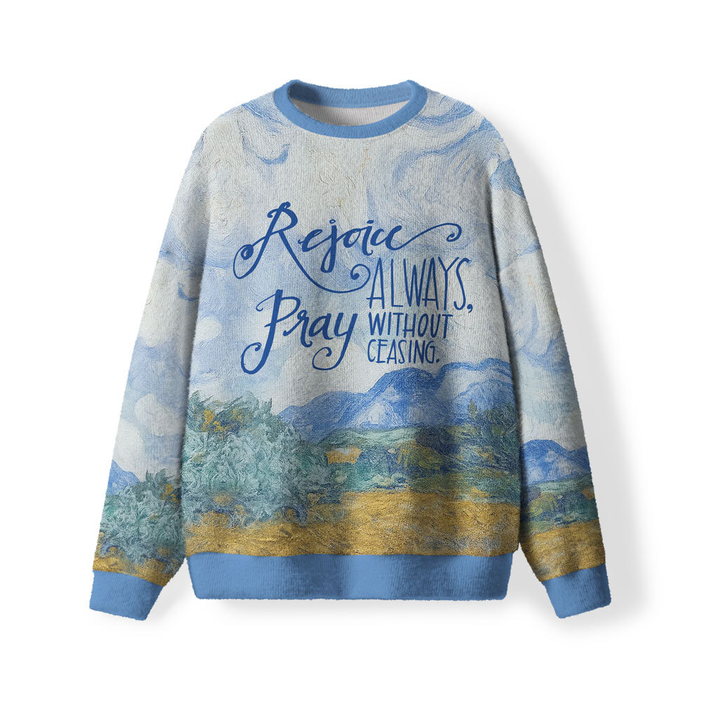 Rejoice Always Pray Without Ceasing Christian Lightweight Sweater
